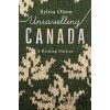Unravelling Canada - Sylvia Olsen