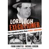 Lord High Executioner: The Legendary Mafia Boss Albert Anastasia (Dimatteo Frank)