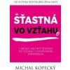 Šťastná vo vzťahu - Michal Kopecký