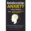Relationship Anxiety (Amy White)(Brožovaná)