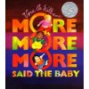 More More More, Said the Baby Williams Vera B.Board book