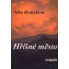 Hříšné město - Henryková Jitka