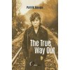The True Way Out