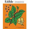 Edible - Kevin Hobbs, Artur Cisar-Erlach, Katie Kulla, Thames & Hudson
