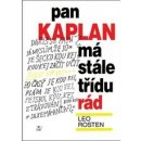 Pan Kaplan má stále třídu rád - Leo Rosten