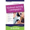 E-kniha Výukové metody v pedagogice - Lucie Zormanová