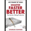 Smarter Faster Better - Charles Duhigg, Random House Books