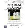 Znamení a zázraky - Albert Clayton Gaulden