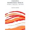 Exegéza hebrejskej Biblie - Pavel Hanes
