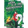 Kniha O a O pre násťročných - Kniha otázok a odpovedí najmä pre násťročných