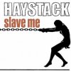 Haystack - Slave Me / Vinyl / Remastered / Black [LP]