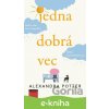 Jedna dobrá vec - Alexandra Potter