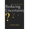 Reducing Uncertainty (Thomas Fingar)(Brožovaná)