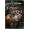 Ticho ve tmě (Darcy Coates)