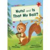 Nuts! and Is That My Ball? - Jinks, Jenny