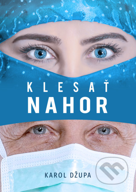 Klesať nahor - Karol Džupa