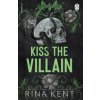 Kiss the Villain - Rina Kent