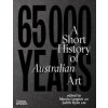 65,000 Years of Australian Art - Marcia Langton, Judith Ryan, Thames and Hudson (Australia) Pty Ltd
