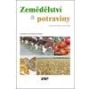 Zemědělství a potraviny Encyklopedický předhled - Holec Josef Poláková Jana