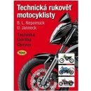 Kniha Technická rukověť motocyklisty - Udo Janneck, Bernd L. Nepomuck