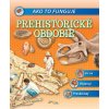 Prehistorické obdobie