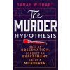 The Murder Hypothesis