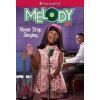 Melody: Never Stop Singing - Denise Lewis Patrick