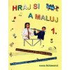 Hraj sa a maľuj 1 - Hana Řežábková