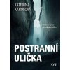 Postranní ulička - Kateřina Karolová