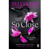 So Close - Sylvia Day