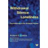 Withdrawal, Silence, Loneliness