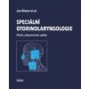 Speciální otorinolaryngologie - Jan Klozar a kol
