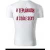 Tričko: V teplákoch a stále sexy. Unisex farby: Purpurová, Veľkosť: XS, Pohlavie: Unisex