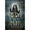 The Dead Children's Playground