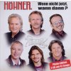 Höhner - Wenn nicht jetzt, wann dann ? (Die größten Hits)(Platin Ed.) (CD)