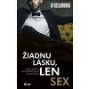 Žiadnu lásku, len sex - Keelandová Vi