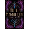 Hotel Magnifique - Emily J. Taylor