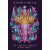 To Spark a Fae War (Odette Tessonja)