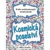 Kosmická poselství - Mike Dooley