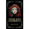 Všetko zlato Kremnice