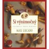 Si výnimočný (Max Lucado)