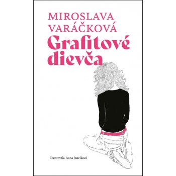 Grafitové dievča Miroslava Varáčková SK