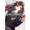 Higehiro: After Being Rejected, I Shaved and Took in a High School Runaway, Vol. 4 (light novel)