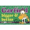 Garfield Bigger & Better - Jim Davis