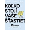 Koľko stojí vaše šťastie? - Hrbatý, Ján Tonka, Šimon Pekar Juraj
