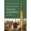 Domorodí válečníci Severní Ameriky 1500 - 1890 n.l. - Chris McNab