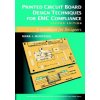 Printed Circuit Board Design Techniques for EMC Compliance - A Handbook for Designers 2e (Mark I. Montrose)(Pevná)