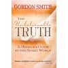 Unbelievable Truth (Gordon Smith)(Brožovaná)