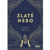 Zlaté nebo - Laura Wood
