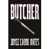 Butcher - Joyce Carol Oates
